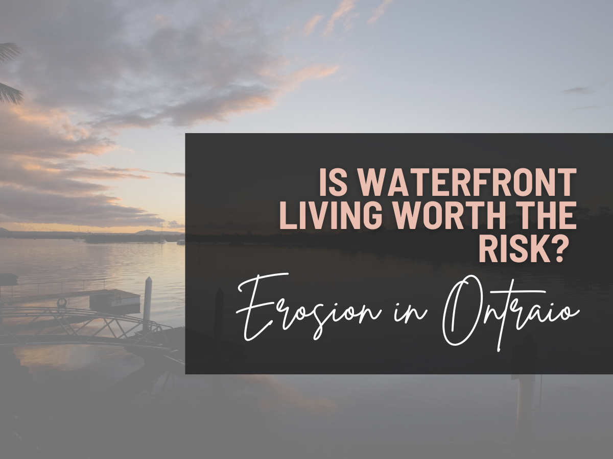 Erosion in Ontario - is it worth the risk?